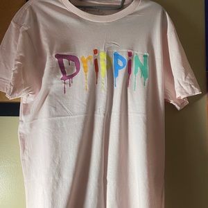 PINK “DRIPPIN” SHIRT
